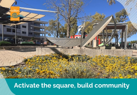 Activate the square, build community