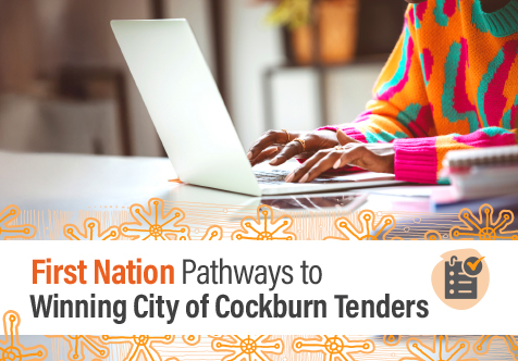 First Nation Pathways to Winning City of Cockburn Tenders